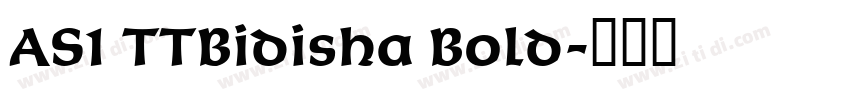 AS1 TTBidisha Bold字体转换